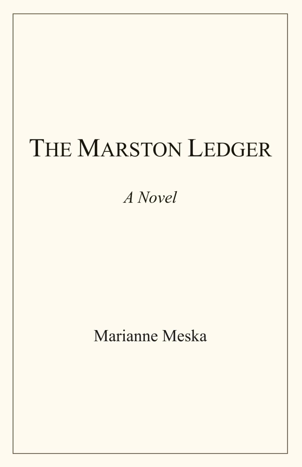 The Marston Ledger: A Novel