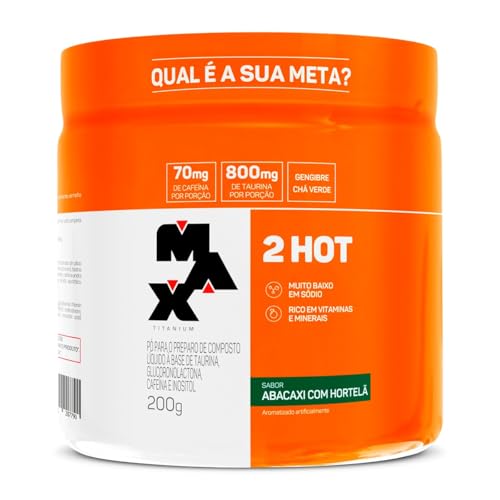 Max Titanium 2Hot Pote (200g) - Abacaxi C/Hortelã