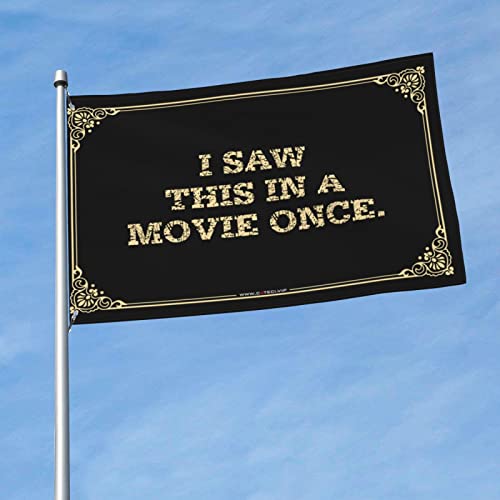 ヴィンテージデコ I Saw This In A Movie Once大学寮用フラッグ ポスター 面白い部屋の装飾(色:色、サイズ:30X45CM)