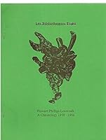 HOWARD PHILLIPS LOVECRAFT: A CHRONOLOGY 1950-1986 [LES BIBLIOTHEQUES VOLUME FOUR, NUMBER ONE, WHOLE NUMBER EIGHT] B001DR572U Book Cover