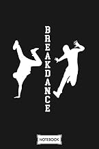 Breakdance Breakdancing Notebook: 6x9 120 Pages, Lined College Ruled Paper, Diary, Matte Finish Cover, Planner, Journal