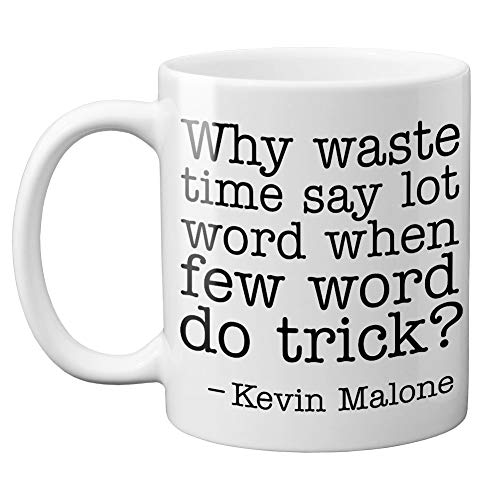 Kevin - Why Waste Time Say Lot Word? 11 oz. Mug