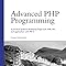 Advanced PHP Programming: 9780672325618: Computer Science Books ...