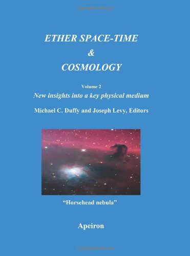 Buy Ether Space-time and Cosmology: New Insights into a Key Physical Medium — BookShops.in