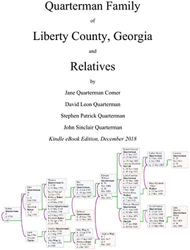Quarterman Family of Liberty County, Georgia and Relatives (Families Helped Build America Book 1)