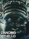  Dancing Othello