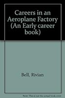 Careers in an Aeroplane Factory (An Early career book) 0822503492 Book Cover
