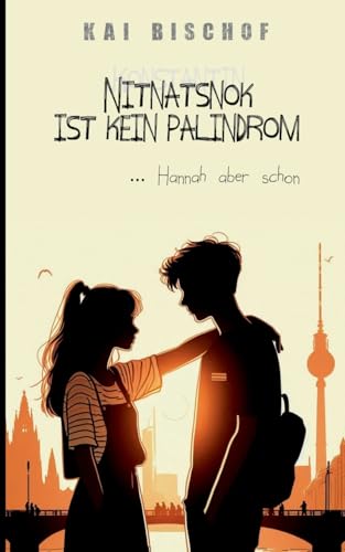 Nitnatsnok ist kein Palindrom: (Hannah aber schon)