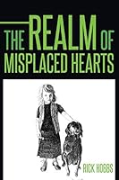 The Realm of Misplaced Hearts 1496971639 Book Cover