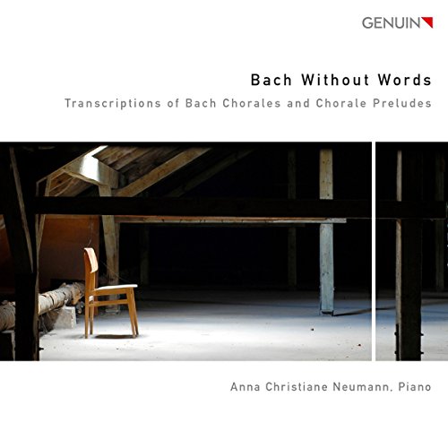 Bach without Words - Transkriptionen von Chorälen & Choralvorspielen