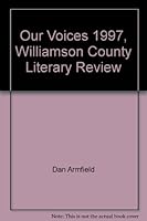 Our Voices 1997, Williamson County Literary Review 1888608366 Book Cover