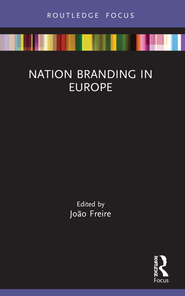 Nation Branding in Europe (Routledge Focus on Nation Branding)