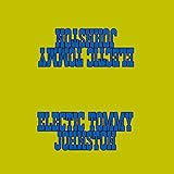 Electric Tommy Johnston Blues Extravaganza [Explicit]