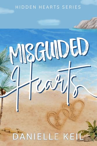 Misguided Hearts (Hidden Hearts Book 3)