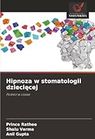 Hipnoza w stomatologii dzieciecej: Podróz w czasie (Polish Edition) 6206762718 Book Cover
