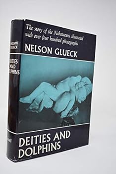 Hardcover Deities and dolphins: The story of the Nabataeans Book