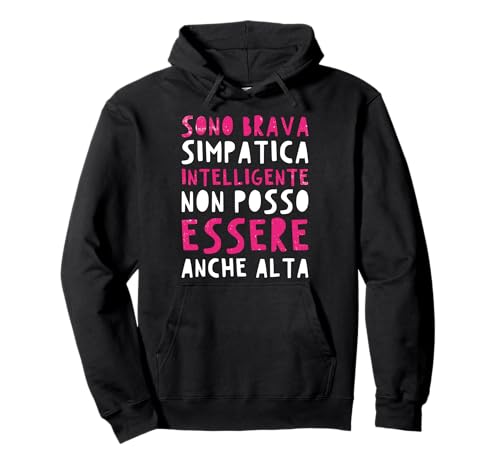 Regalo Scritte Simpatiche Brava Simpatica Intelligente Donna Felpa con Cappuccio