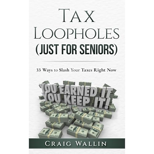 Tax Loopholes (Just for Seniors) (By Craig Wallin) episode artwork