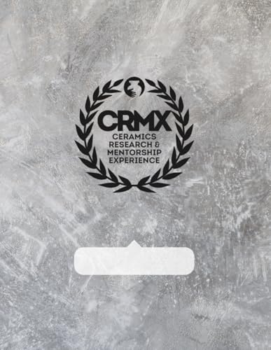 The CRMX Workbook: The Ceramics Research & Mentorship Experience