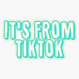 It'S From Tiktok Vinyl Sticker Waterproof Decal Laptop Wall Window Bumper Sticker 5'