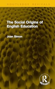 Hardcover The Social Origins of English Education Book