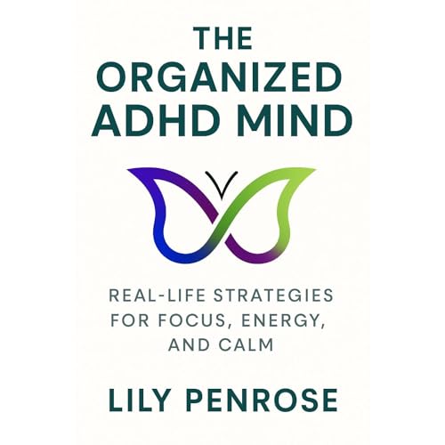 The Organized ADHD Mind by Lily Penrose episode artwork