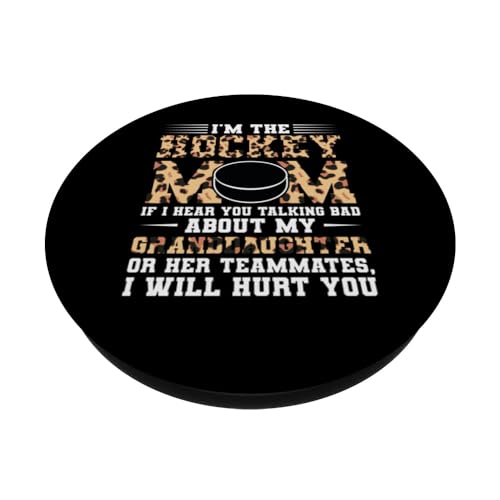 I'm the Hockey mom if I hear you talking bad Hockey mother PopSockets Swappable PopGrip, Black - Image 2