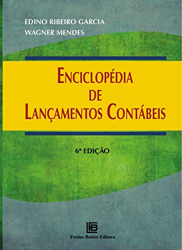 Enciclopedia De Lancamentos Contabeis (Em Portugues do Brasil)