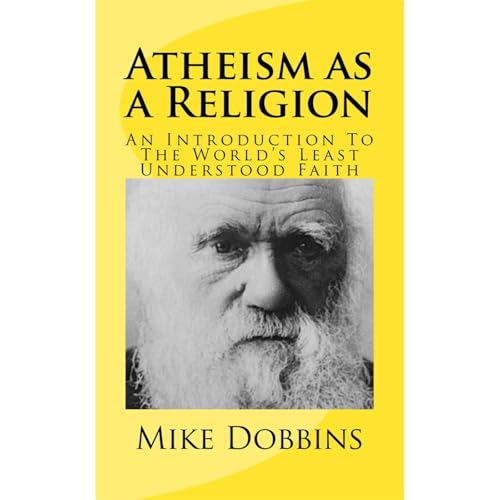 Atheism As A Religion by Mike Dobbins episode artwork