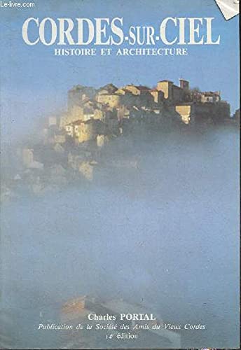 Cordes-sur-ciel - Notice historique et archéologique- 14e édition