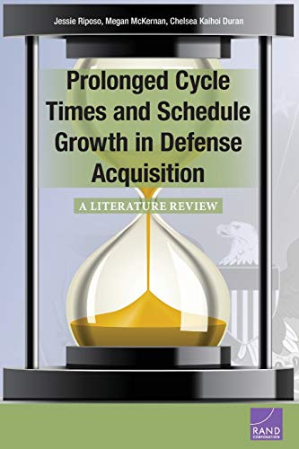 Prolonged Cycle Times and Schedule Growth in Defense Acquisition: A Literature Review