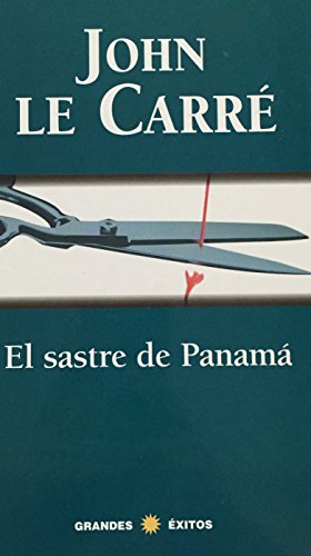 El Sastre De Panama/the Tailor of Panama (Spani... [Spanish] 8401010705 Book Cover