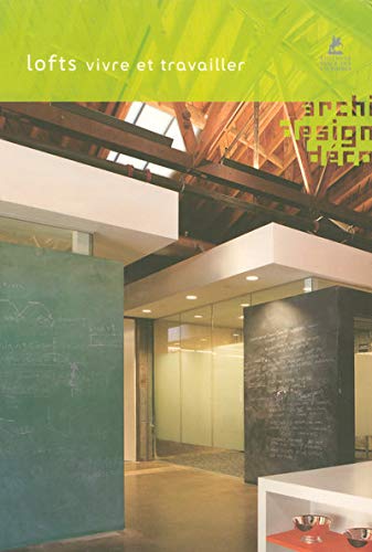 Télécharger LOFTS POUR VIVRE ET TRAVAILLER Livre PDF Gratuit
