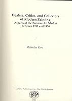 DEALERS CRITICS COLLCTRS (Outstanding Dissertations in the Fine Arts) 0824039319 Book Cover