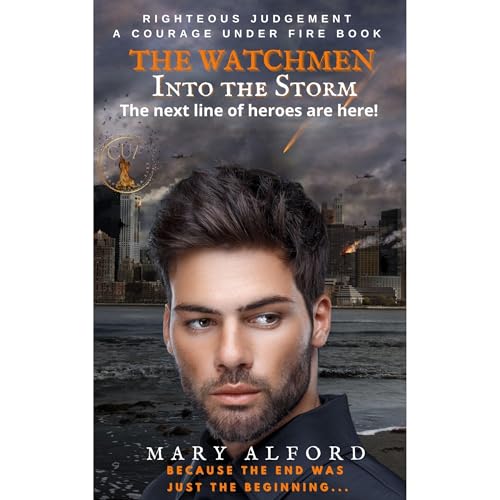 The Watchmen - Into the Storm: Courage Under Fire Book 11: Righteous Judgement Audiolibro Por Mary Alford arte de portada