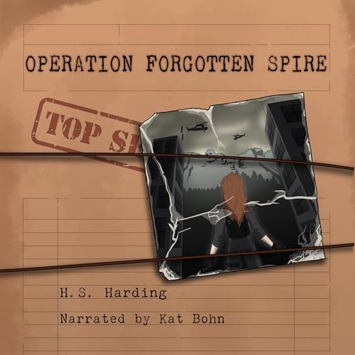 Listen to Operation Forgotten Spire by H.S. Harding episode artwork