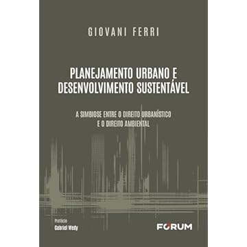 Capa do livro Planejamento Urbano e Desenvolvimento Sustentável: A Simbiose Entre o Direito Urbanístico e o Direito Ambiental