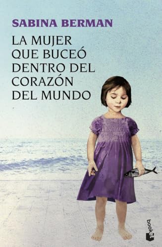 La mujer que buceó dentro del corazón del mundo (Novela)