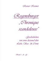 Regensburger ""Chronique scandaleuse"" Band 1 3745012895 Book Cover
