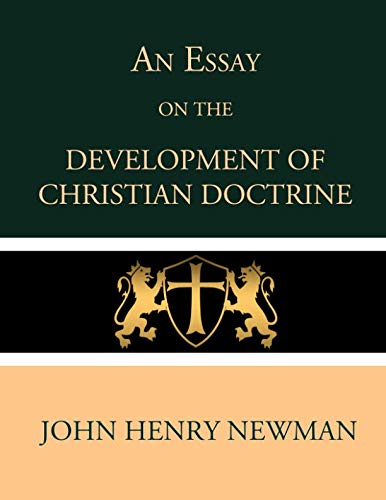 An Essay on the Development of Christian Doctrine 1791610714 Book Cover