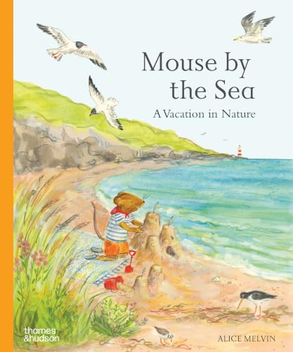 Image of Mouse by the Sea: A Vacation in Nature (Mouse's Adventures)