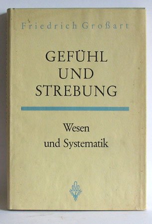 Gefühl und Strebung
