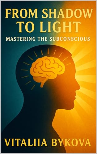 From Shadow to Light: Mastering the Subconscious