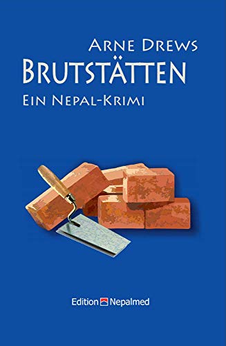 Brutstatten Ein Nepal Krimi Inspektor Sanjit Ermittelt 6 Ebook Drews Arne Amazon De Kindle Shop