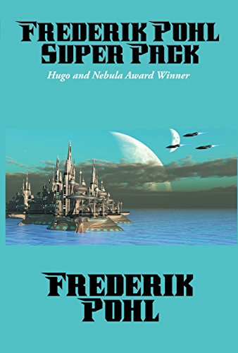 Frederik Pohl Super Pack: Preferred Risk; The Day of the Boomer Dukes; The Tunnel Under The World; The Hated; Pythias; The Knights of Arthur (Positronic Super Pack Series Book 13)