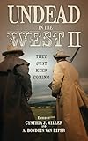 Undead in the West II: They Just Keep Coming