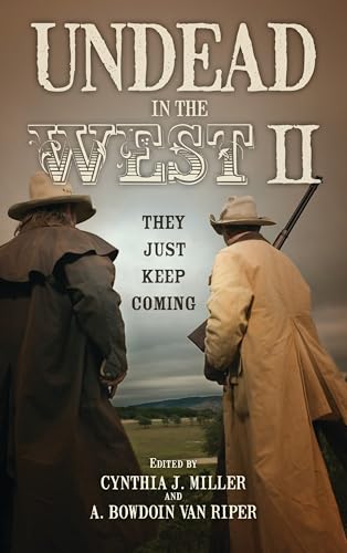Undead in the West II: They Just Keep Coming