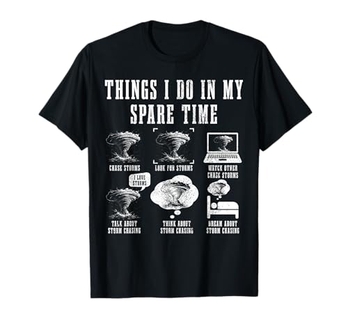 Storm Hunting Tornado Chaser Meteorologist T-Shirt