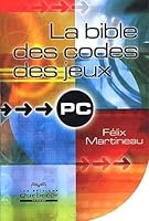 Bible des codes des jeux PC 2764005911 Book Cover