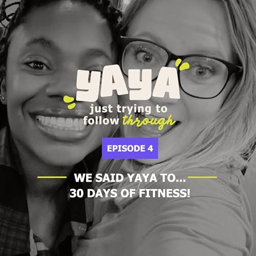 We said Yaya to... 30 days of fitness!